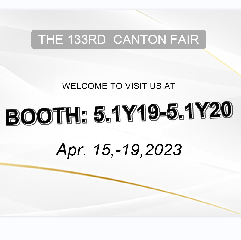 Welcome to our Booth, The 133rd Canton Fair 
